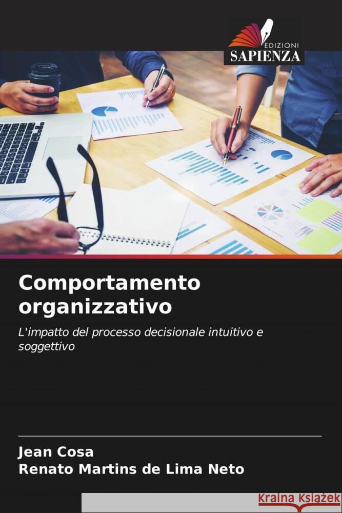 Comportamento organizzativo Cosa, Jean, Neto, Renato Martins de Lima 9786206376309 Edizioni Sapienza - książka
