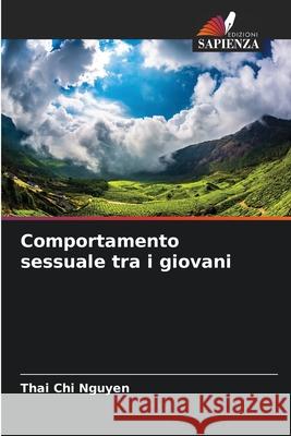Comportamento sessuale tra i giovani Nguyen, Thai Chi 9786209112140 Edizioni Sapienza - książka
