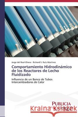 Comportamiento Hidrodinámico de los Reactores de Lecho Fluidizado del Real-Olvera Jorge 9783639556391 Publicia - książka
