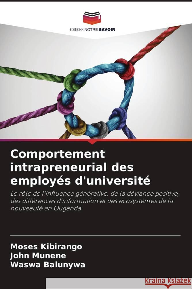 Comportement intrapreneurial des employés d'université Kibirango, Moses, Munene, John, Balunywa, Waswa 9786206307716 Editions Notre Savoir - książka