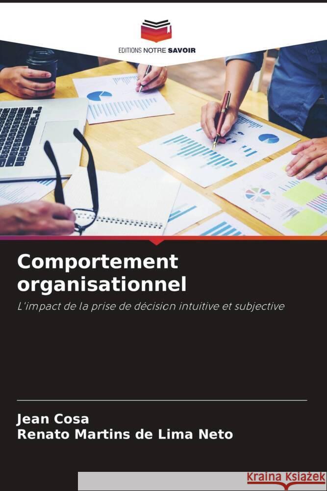Comportement organisationnel Cosa, Jean, Neto, Renato Martins de Lima 9786206376293 Editions Notre Savoir - książka