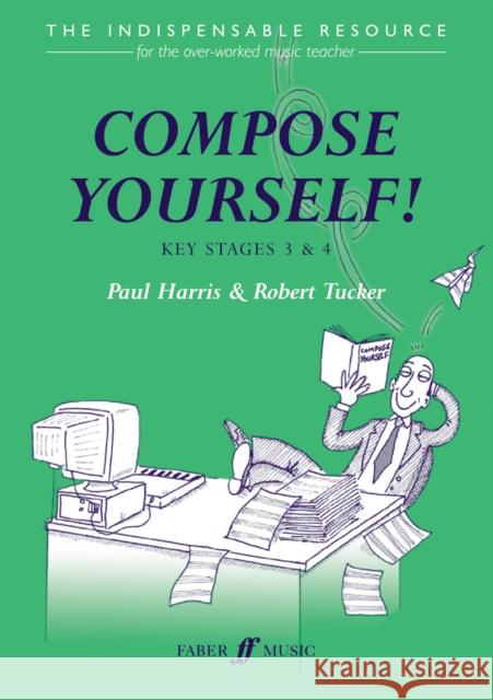 Compose Yourself! Harris, Paul 9780571519903 FABER MUSIC LTD - książka