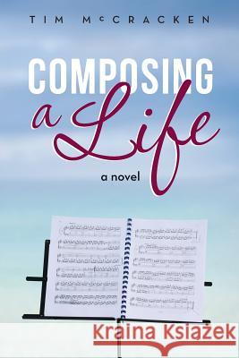 Composing a Life Tim McCracken 9781491751091 iUniverse - książka