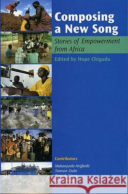 Composing a New Song: Stories of Empowerment from Africa Hope Chigudu 9781779220158 Weaver Press - książka