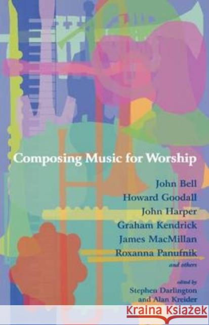 Composing Music for Worship Stephen Darlington 9781853115240 CANTERBURY PRESS NORWICH - książka