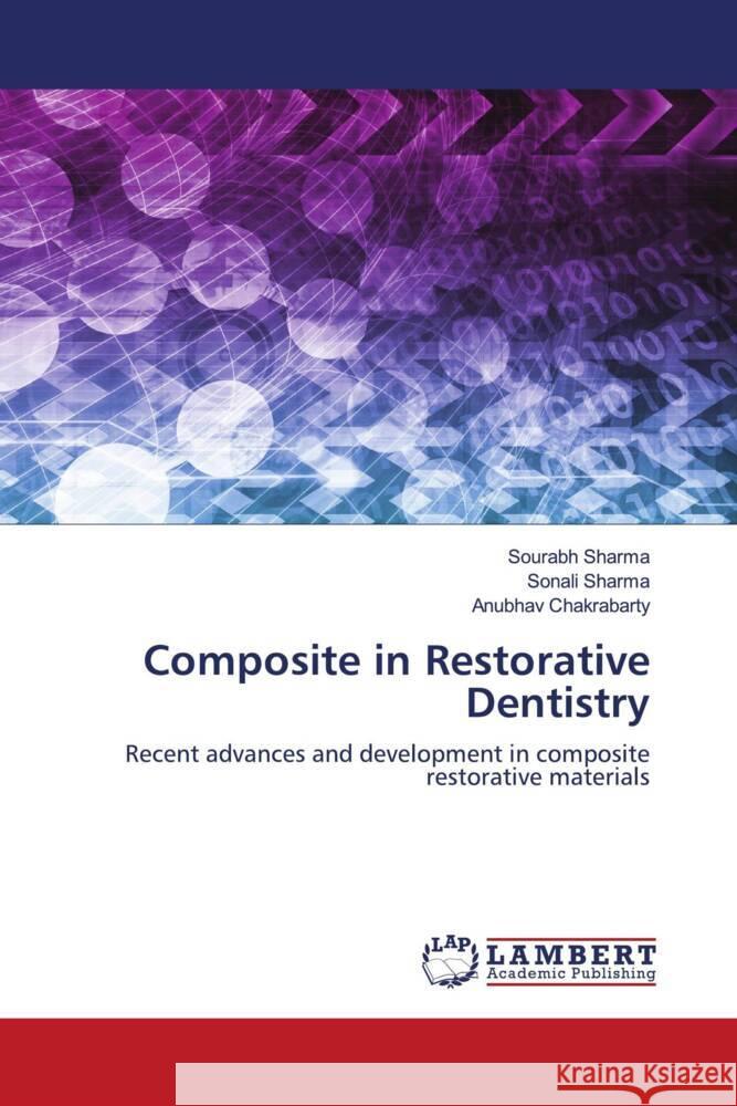 Composite in Restorative Dentistry Sharma, Sourabh, Sharma, Sonali, Chakrabarty, Anubhav 9786203581300 LAP Lambert Academic Publishing - książka