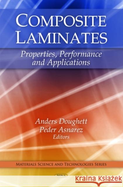 Composite Laminates: Properties, Performance & Applications Anders Doughett, Peder Asnarez 9781607416203 Nova Science Publishers Inc - książka