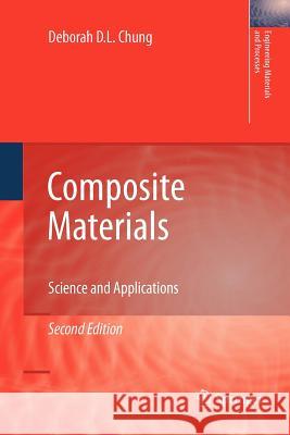 Composite Materials: Science and Applications Chung, Deborah D. L. 9781447125471 Springer - książka
