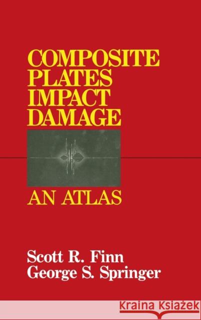 Composite Plates Impact Damage: An Atlas Finn, Scott R. 9780877628682 CRC Press - książka