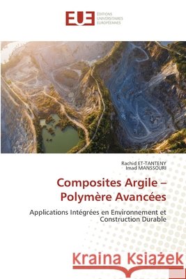 Composites Argile - Polym?re Avanc?es Rachid Et-Tanteny Imad Manssouri 9786630088083 Editions Universitaires Europeennes - książka