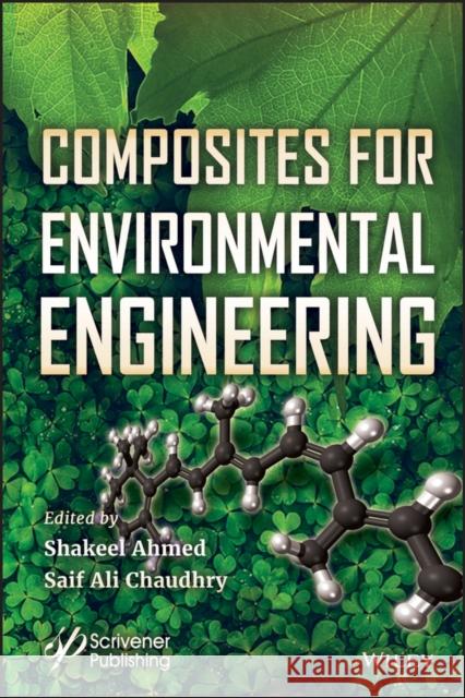 Composites for Environmental Engineering Shakeel Ahmed Saif Ali Chaudhry 9781119555292 Wiley-Scrivener - książka