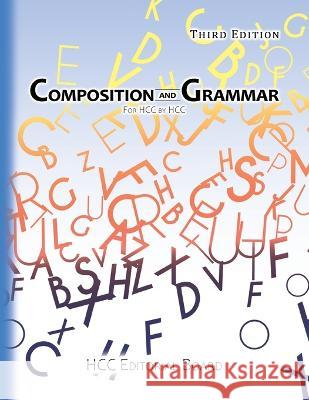 Composition and Grammar: For HCC by HCC Enc1101 Editorial Board 9781644505960 Accomplishing Innovation Press - książka