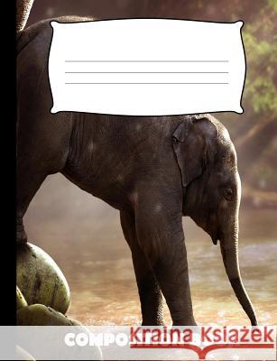 Composition Book: Elephant Composition Notebook Wide Ruled Pinnacle Novelty Publishing 9781072628002 Independently Published - książka