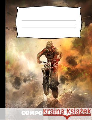 Composition Book: Motocross Composition Notebook Wide Ruled Pinnacle Novelty Publishing 9781073442928 Independently Published - książka