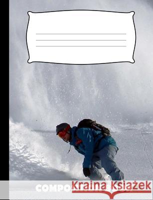 Composition Book: Snowboarding Composition Notebook Wide Ruled Pinnacle Novelty Publishing 9781073447015 Independently Published - książka