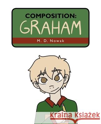Composition: Graham M D Nowak 9781664255241 WestBow Press - książka