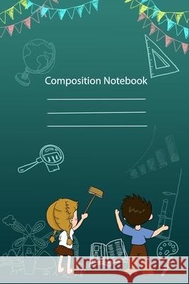 Composition Notebook: Elementary School Supplies Student (6x9, 100 Pages) School Notebooks 9781679482007 Independently Published - książka