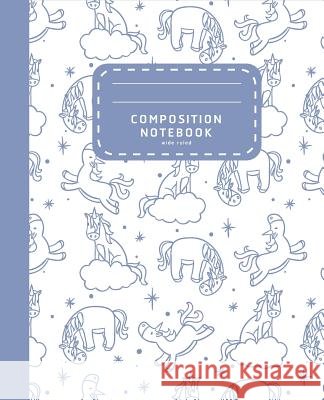 Composition Notebook: Lovely Wide Ruled Unicorn Notebook - Composition Notebook For Girls - School Notebook Shabibuz Huncle 9781072997283 Independently Published - książka