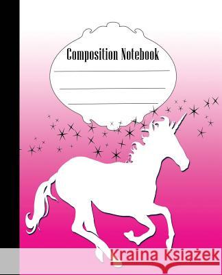 Composition Notebook: Unicorn Composition Notebook Wide Ruled 7.5 x 9.25 in, 100 pages book for kids, teens, school, students and gifts Quick Creative 9781073114283 Independently Published - książka