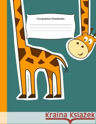 Composition Notebooks: 8.5 x 11,100 Wide Ruled Line Paper, Cute School Notebook, School Composition Notebooks, Back to school, Giraffe Omi Notebooks Kech 9781687587480 Independently Published - książka