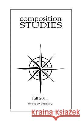 Composition Studies 39.2 (Fall 2011) Jennifer Clary-Lemon 9781602352728 Parlor Press - książka