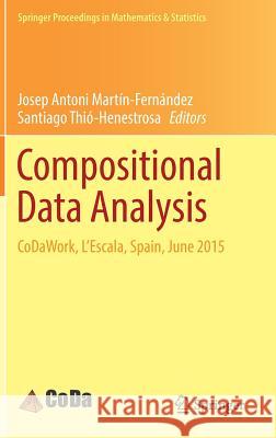 Compositional Data Analysis: Codawork, l'Escala, Spain, June 2015 Martín-Fernández, Josep Antoni 9783319448107 Springer - książka