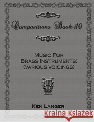 Compositions Book 10 Ken Langer 9781300814757 Lulu.com - książka