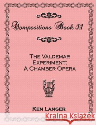 Compositions Book 11: The Valdemar Experiment Ken Langer 9781300863748 Lulu.com - książka