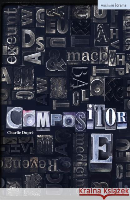 Compositor E Charlie Dupre 9781350445161 Bloomsbury Publishing PLC - książka
