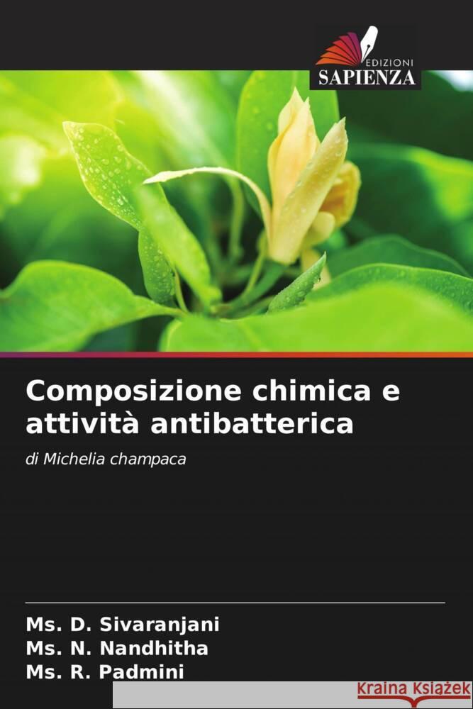 Composizione chimica e attività antibatterica Sivaranjani, Ms. D., Nandhitha, Ms. N., Padmini, Ms. R. 9786205059647 Edizioni Sapienza - książka