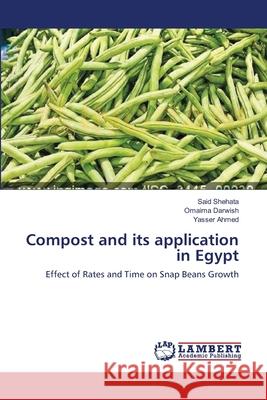 Compost and its application in Egypt Shehata, Said 9783659175725 LAP Lambert Academic Publishing - książka