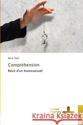 Compr?hension Amar Saidi 9786203845792 Ditions Croix Du Salut - książka