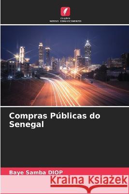 Compras Publicas do Senegal Baye Samba Diop   9786205795033 Edicoes Nosso Conhecimento - książka