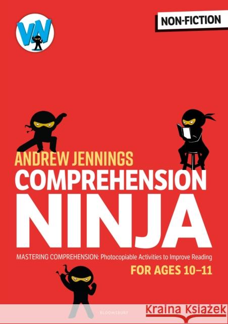 Comprehension Ninja for Ages 10-11: Non-Fiction: Comprehension worksheets for Year 6 Andrew Jennings 9781472969293 Bloomsbury Publishing PLC - książka
