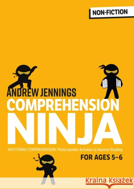 Comprehension Ninja for Ages 5-6: Non-Fiction: Comprehension worksheets for Year 1 Andrew Jennings 9781472969187 Bloomsbury Publishing PLC - książka