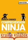 Comprehension Ninja for Ages 5-6: Non-Fiction: Comprehension worksheets for Year 1 Andrew Jennings 9781472969187 Bloomsbury Publishing PLC
