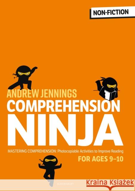 Comprehension Ninja for Ages 9-10: Non-Fiction: Comprehension worksheets for Year 5 Andrew Jennings 9781472969262 Bloomsbury Publishing PLC - książka