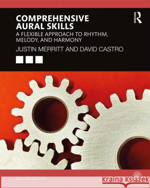 Comprehensive Aural Skills: A Flexible Approach to Rhythm, Melody, and Harmony Justin Merritt David Castro 9780367225940 Routledge - książka