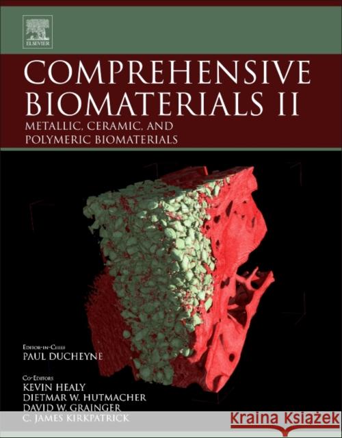Comprehensive Biomaterials II, 7 Vols. Paul Ducheyne Kevin Healy Dietmar E. Hutmacher 9780081006917 Elsevier - książka