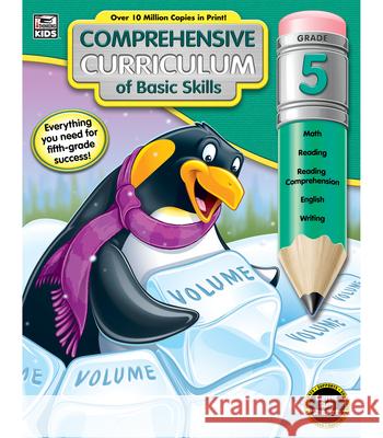 Comprehensive Curriculum of Basic Skills, Grade 5 Thinking Kids                            Carson-Dellosa Publishing 9781483824147 Thinking Kids - książka