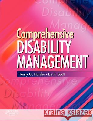 Comprehensive Disability Management Henry George Harder Liz R. Scott 9780443101137 Churchill Livingstone - książka