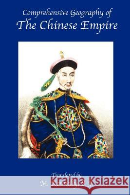 Comprehensive Geography of the Chinese Empire &. Perry Inc Ros Ross & Perry Inc 9781931839280 Ross & Perry, - książka
