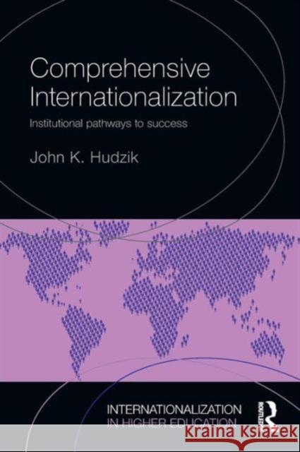 Comprehensive Internationalization: Institutional pathways to success Hudzik, John K. 9781138778542 Routledge - książka