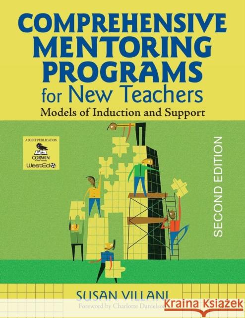 Comprehensive Mentoring Programs for New Teachers Villani, Susan 9781412966139 Corwin Press - książka