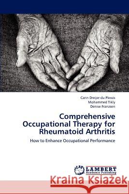 Comprehensive Occupational Therapy for Rheumatoid Arthritis  9783659283048 LAP Lambert Academic Publishing - książka