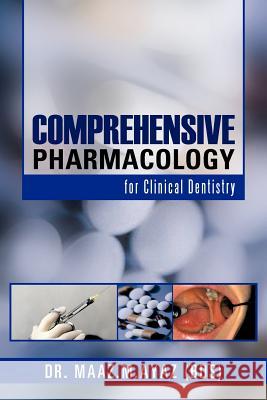 Comprehensive Pharmacology: For Clinical Dentistry Ayaz, Maaz M. 9781466931879 Trafford Publishing - książka