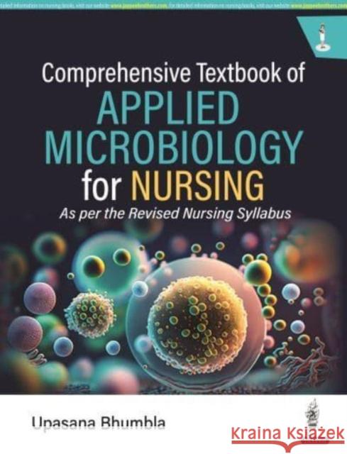 Comprehensive Textbook of Applied Microbiology for Nursing Upasana Bhumbla 9789356961111 Jaypee Brothers Medical Publishers - książka