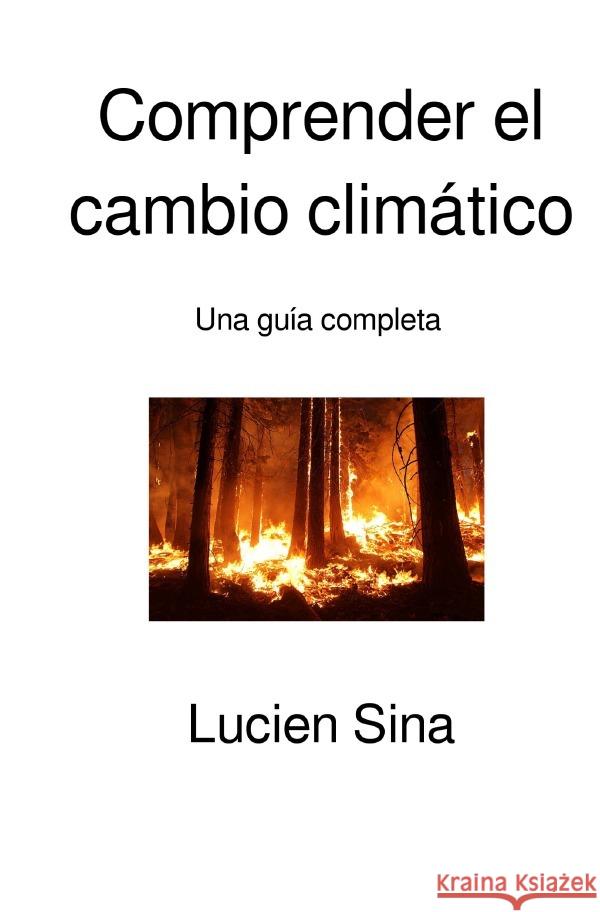 Comprender el cambio climático Sina, Lucien 9783565021666 epubli - książka
