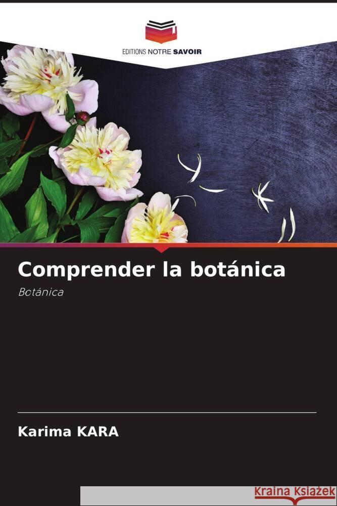 Comprender la bot?nica Karima Kara 9786207018956 Editions Notre Savoir - książka