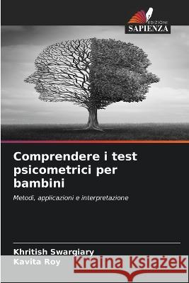 Comprendere i test psicometrici per bambini Khritish Swargiary Kavita Roy  9786206138402 Edizioni Sapienza - książka